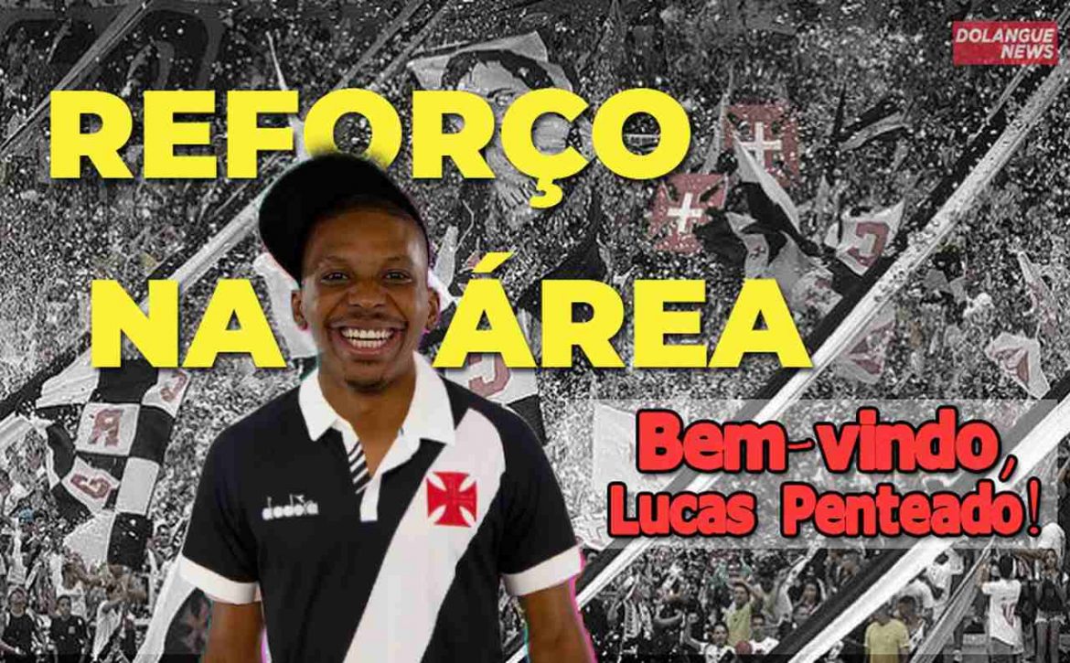 Após saída do BBB, Vasco confirma contratação de Lucas Penteado